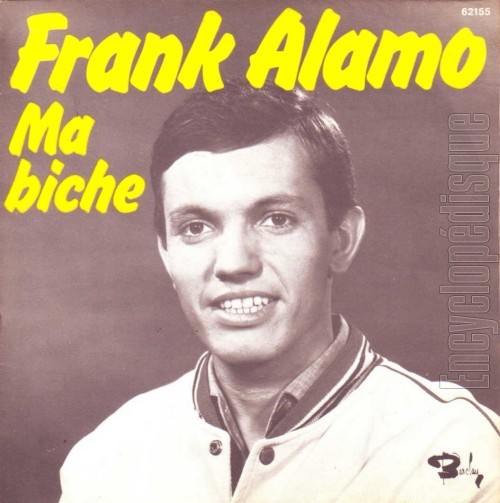 Frank Alamo - Reviens Vite Et Oublie - Ma Biche Frank Alamo - Reviens Vite Et Oublie - Ma Biche
