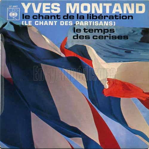 Yves Montand Le Chant De La Liberation Encyclopédisque - Disque : Le chant de la libération (Le chant des