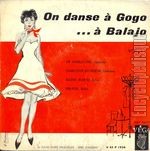 [Pochette de On danse  gogo…  Balajo vol.1]