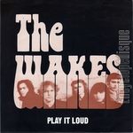 [Pochette de The WAKES - « Play it loud »]