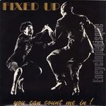 [Pochette de FIXED UP « You can count me in ! »]
