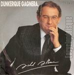 [Pochette de Michel Delebarre -  Dunkerque gagnera ]