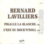 [Pochette de Pigalle la blanche / C’est du rock’n’roll (Bernard LAVILLIERS)]