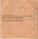 [Pochette de Une interview de Maria Callas par Jacques Bourgeois]