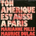 [Pochette de Ton Amérique est aussi à Paris (Marianne MILLE et Maurice DULAC)]