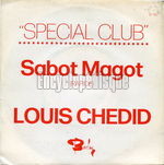 [Pochette de "Spcial Club" Sabot Magot (Louis CHEDID)]