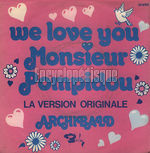 [Pochette de We love you Monsieur Pompidou]