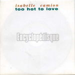 [Pochette de Too hot to love (Isabelle CAMION)]