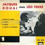 [Pochette de Jacques Douai chante Léo Ferré - Vol. 1 -]