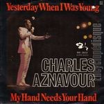 [Pochette de Yesterday when I was young (Charles AZNAVOUR)]