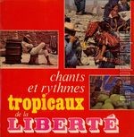[Pochette de Chants et rythmes tropicaux de la libert�]