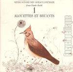 [Pochette de Guide sonore des oiseaux d’Europe -  1 - Alouettes et bruants]