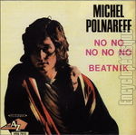 [Pochette de No no no no / Beatnik (Michel POLNAREFF)]