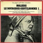 [Pochette de Molière : Le bourgeois gentilhomme - I (LES PAGES QU’IL FAUT CONNAITRE)]