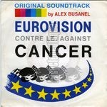 [Pochette de Eurovision contre le / against cancer]