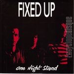 [Pochette de FIXED UP « One night stand »]