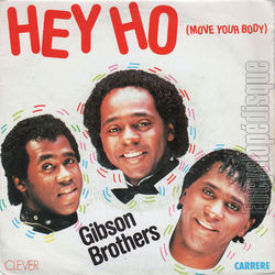[Pochette de Hey ho (move your body) (GIBSON BROTHERS)]