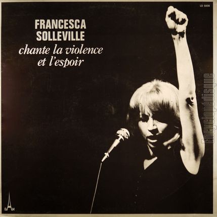 [Pochette de Francesca Solleville chante la violence et l’espoir (Francesca SOLLEVILLE)]