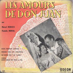 [Pochette de Les amours de Don Juan (Marcel MERKÈS et Paulette MERVAL)]
