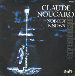 [Pochette de Nobody knows (Claude NOUGARO)]