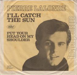 [Pochette de I’ll catch the sun / Put your head on my shoulder (Pierre LALONDE) - verso]