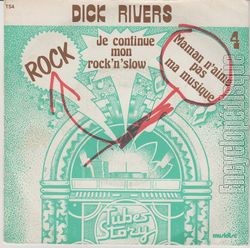 [Pochette de Je continue mon rock’ n’ slow / Maman n’aime pas ma musique (Dick RIVERS)]