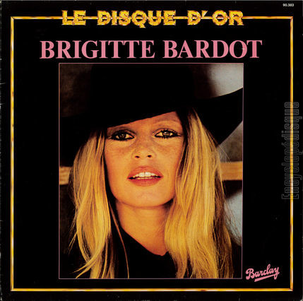 [Pochette de Le disque d’or (Brigitte BARDOT)]