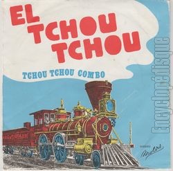 [Pochette de El Tchou tchou (TCHOU TCHOU COMBO)]