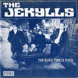 [Pochette de The JEKYLLS  The good time is over  (Les ANGLOPHILES)]
