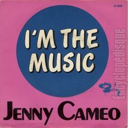 [Pochette de I’m the music (Jenny CAMEO)]