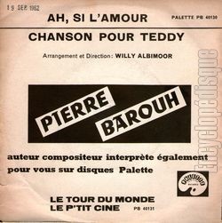 [Pochette de Ah, si l’amour / Chanson pour Teddy (Pierre BAROUH) - verso]
