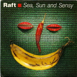 [Pochette de Sea, sun and sensy (RAFT)]