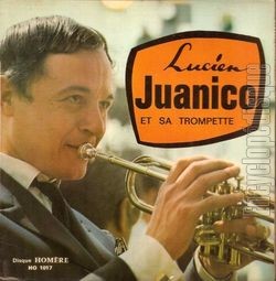 [Pochette de Lucien Juanico et sa trompette (Lucien JUANICO)]