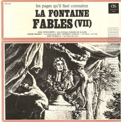 [Pochette de La Fontaine : Fables ( VII ) (LES PAGES QU’IL FAUT CONNAITRE)]
