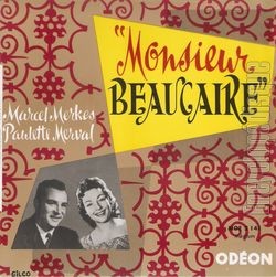 [Pochette de Monsieur Beaucaire (Marcel MERKÈS et Paulette MERVAL)]