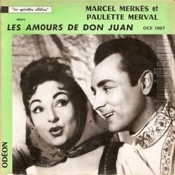 [Pochette de Les amours de Don Juan (Marcel MERKÈS et Paulette MERVAL)]
