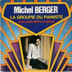 [Pochette de La groupie du pianiste / Quelques mots d’amour (Michel BERGER)]