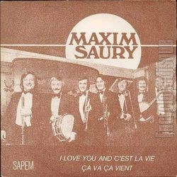 [Pochette de I love you and c’est la vie (Maxim SAURY)]