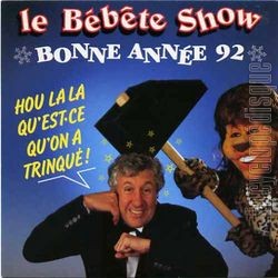 [Pochette de Le Bbte show (Bonne anne 92) (T.V. (Tlvision))]