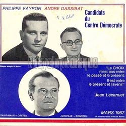 [Pochette de Philippe VAYRON et Andr DASSIBAT avec Jean LECANUET (Candidats du Centre Dmocrate) (POLITIQUE, SOCIAL)]