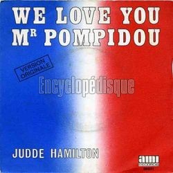 [Pochette de We love you Mr Pompidou (Judde HAMILTON)]