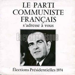 [Pochette de Le parti communiste franais s’adresse  vous. lections prsidentielles 1974 (DOCUMENT)]