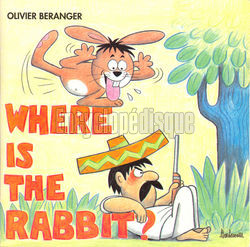 [Pochette de Where is the rabbit (Olivier BRANGER)]