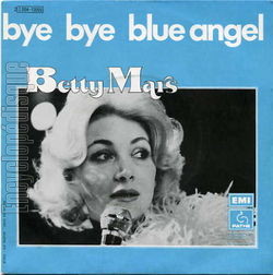 [Pochette de Bye bye blue angel (Betty MARS)]