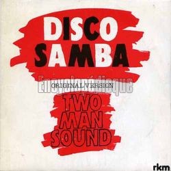 [Pochette de Disco samba (TWO MAN SOUND)]