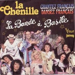 [Pochette de La chenille / Chantez Français, dansez Français (La BANDE À BASILE)]