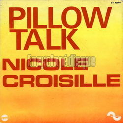[Pochette de Pillow talk (Nicole CROISILLE)]