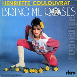 [Pochette de Bring me roses (Henriette COULOUVRAT)]