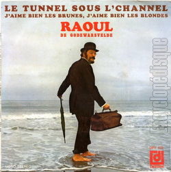 [Pochette de Le tunnel sous l’channel (Raoul DE GODEWARSVELDE)]