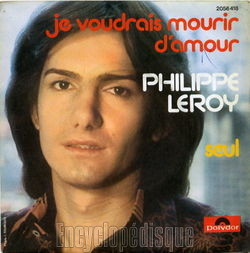 [Pochette de Je voudrais mourir d’amour (Philippe LEROY)]